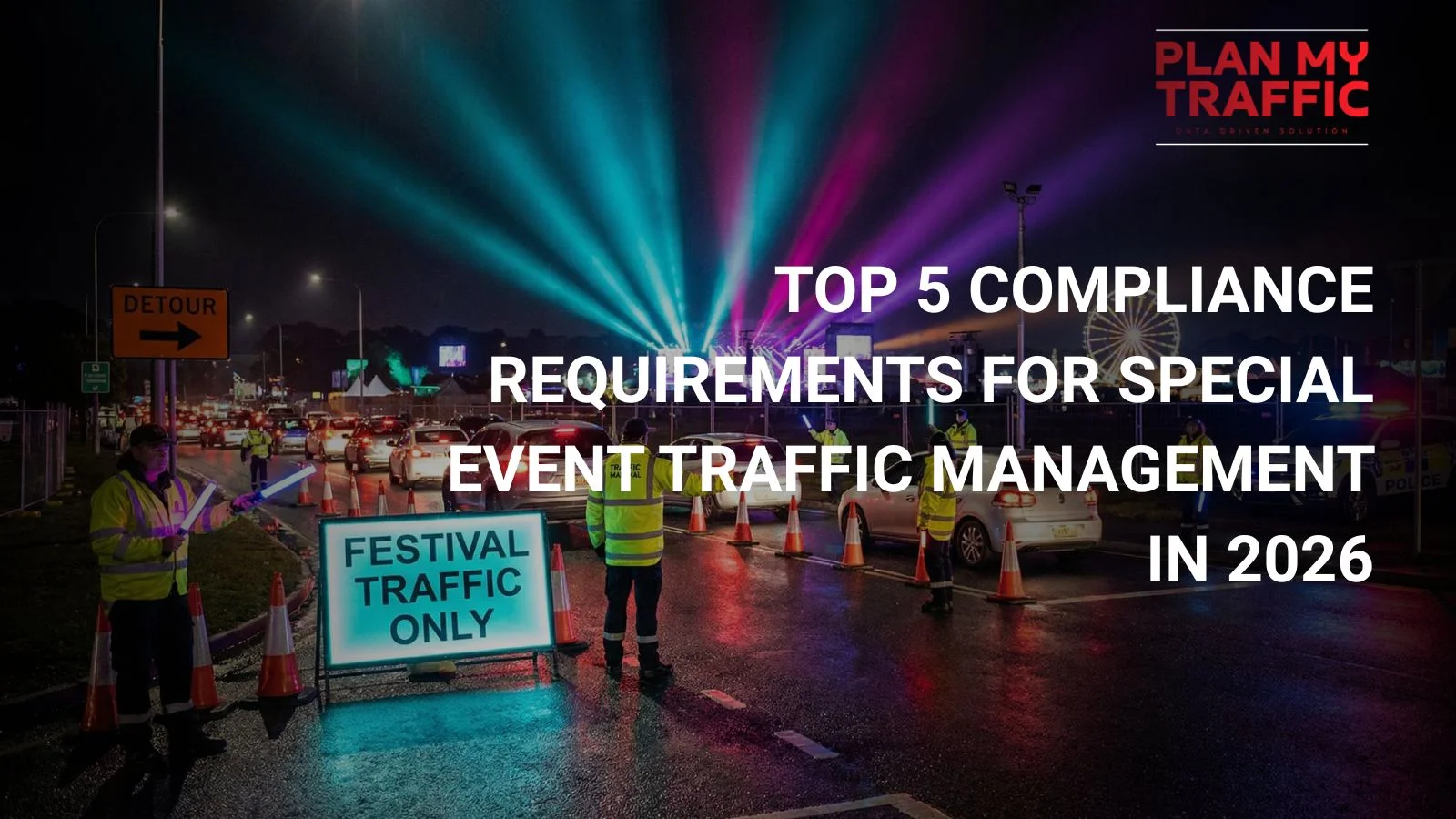 Nighttime festival traffic control setup with signage and personnel managing special event traffic management in Canada